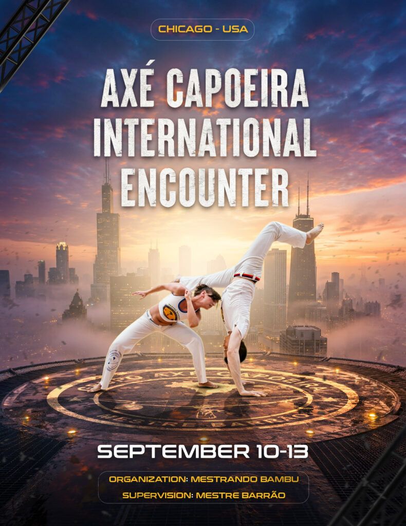 Axé Capoeira Chicago International Encounter and Batizado 2026 event poster